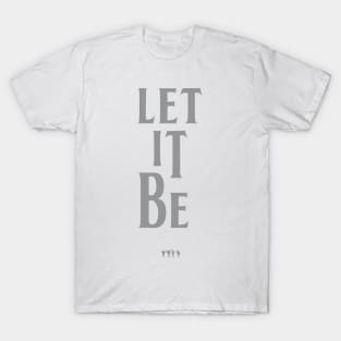 Let It Be T-Shirt